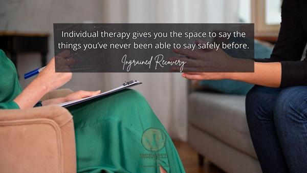 Image of a counselor and patient in individual therapy for addiction treatment - Individual Therapy for Addiction Treatment - Ingrained Recovery